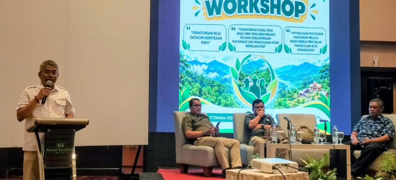 Kepala Dinas Kehutanan Provinsi Sulawesi Tengah Hadiri Workshop Peningkatan Ekonomi Kemitraan PBPH
